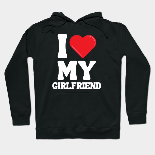 I Love My Girlfriend Hoodie by Xtian Dela ✅